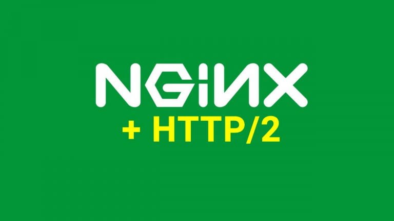 Cách bật HTTP/2.0 trong Nginx