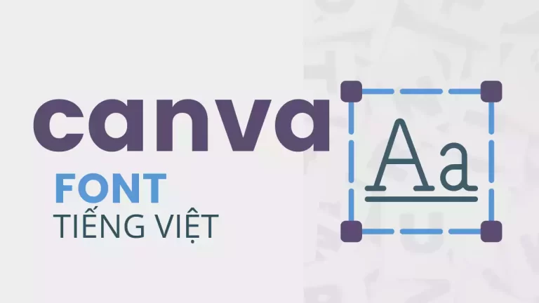 30+ font tiếng Việt trên Canva