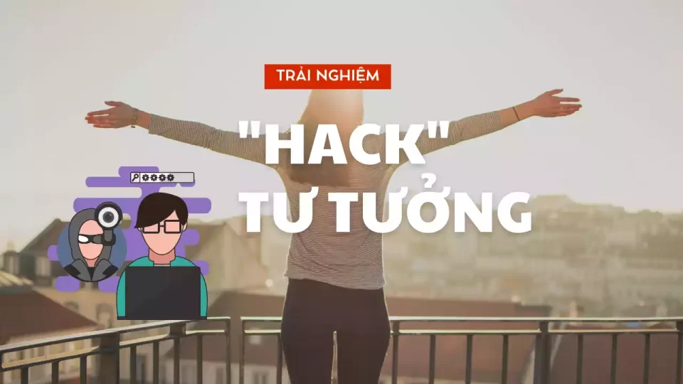 15 chiêu “hack tư tưởng” rất hay