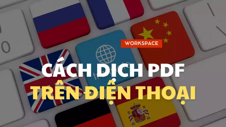 Cách dịch file PDF trên điện thoại