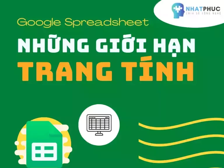 Google Sheets và những giới hạn bạn cần biết