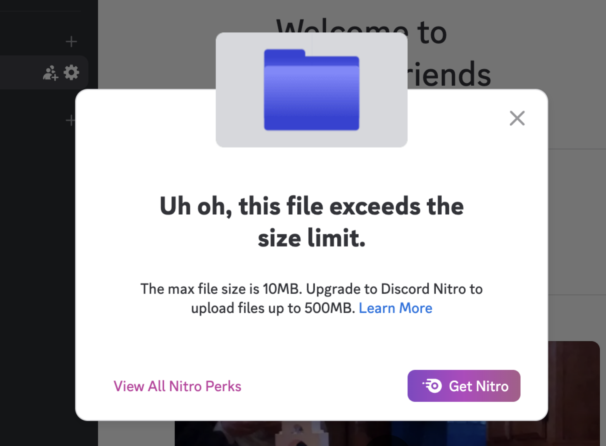 A screenshot of Discord complaining about an attempted file upload over 10MB